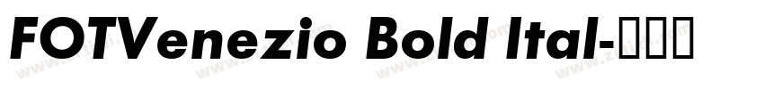 FOTVenezio Bold Ital字体转换
